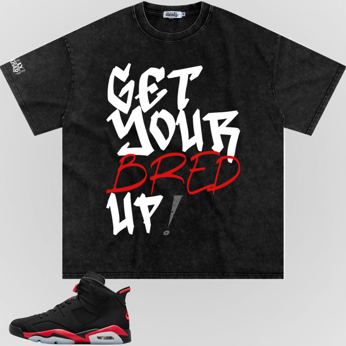 GET YOUR BRED UP! | SNOW WASHED TEE